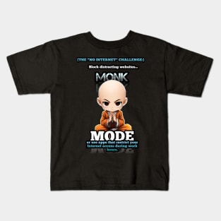 No Internet Challenge - Monk Mode - Stress Relief - Focus & Relax Kids T-Shirt